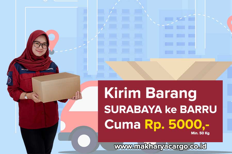 Daftar Ekspedisi Surabaya Barru Makharya Cargo Jasa Ekspedisi