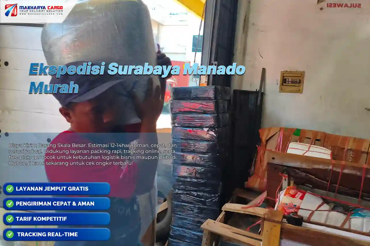 Ekspedisi Surabaya Manado murah mulai Rp6.000/kg dengan estimasi 12–14 hari.
