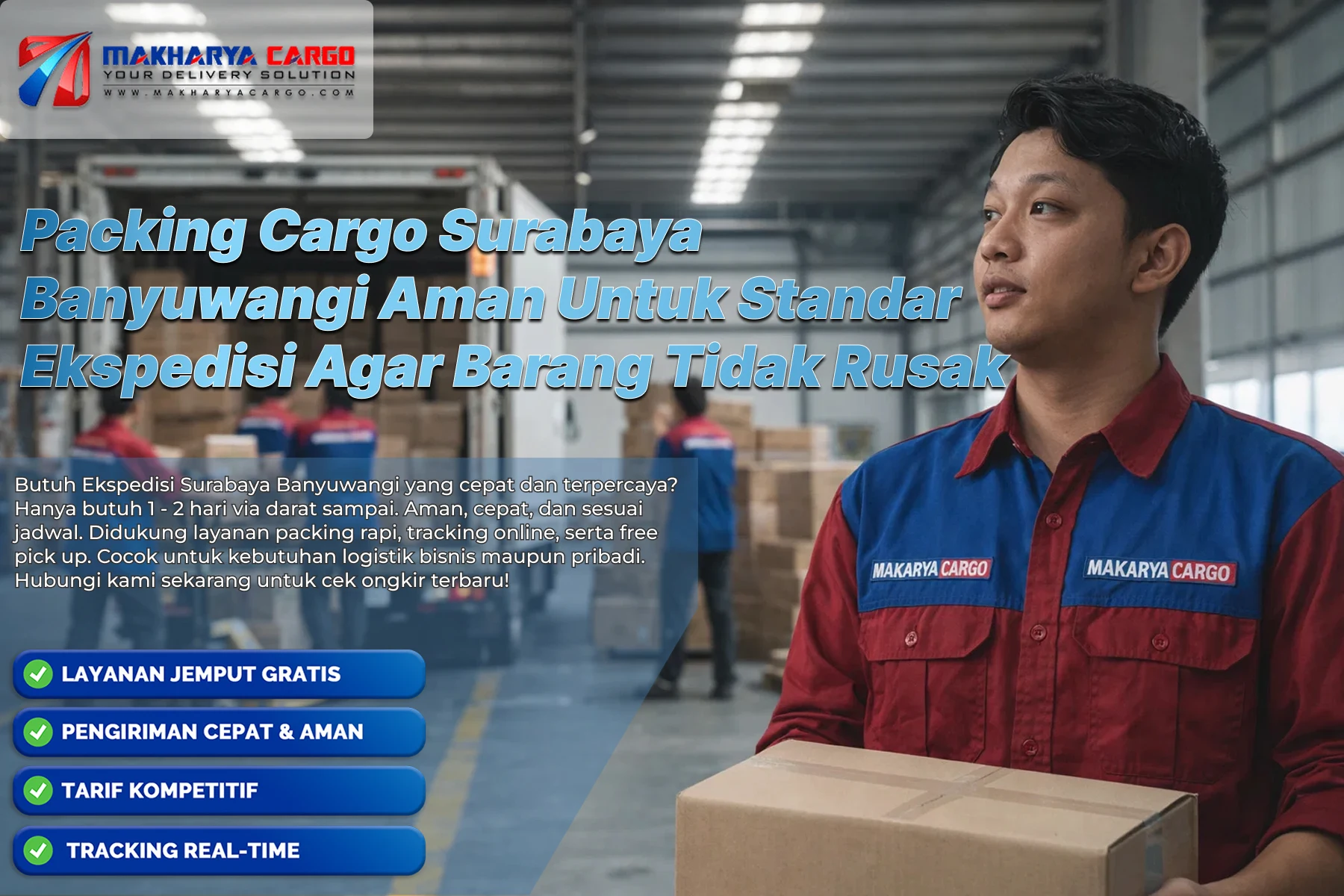 Packing cargo Surabaya Banyuwangi dengan standar proteksi barang besar