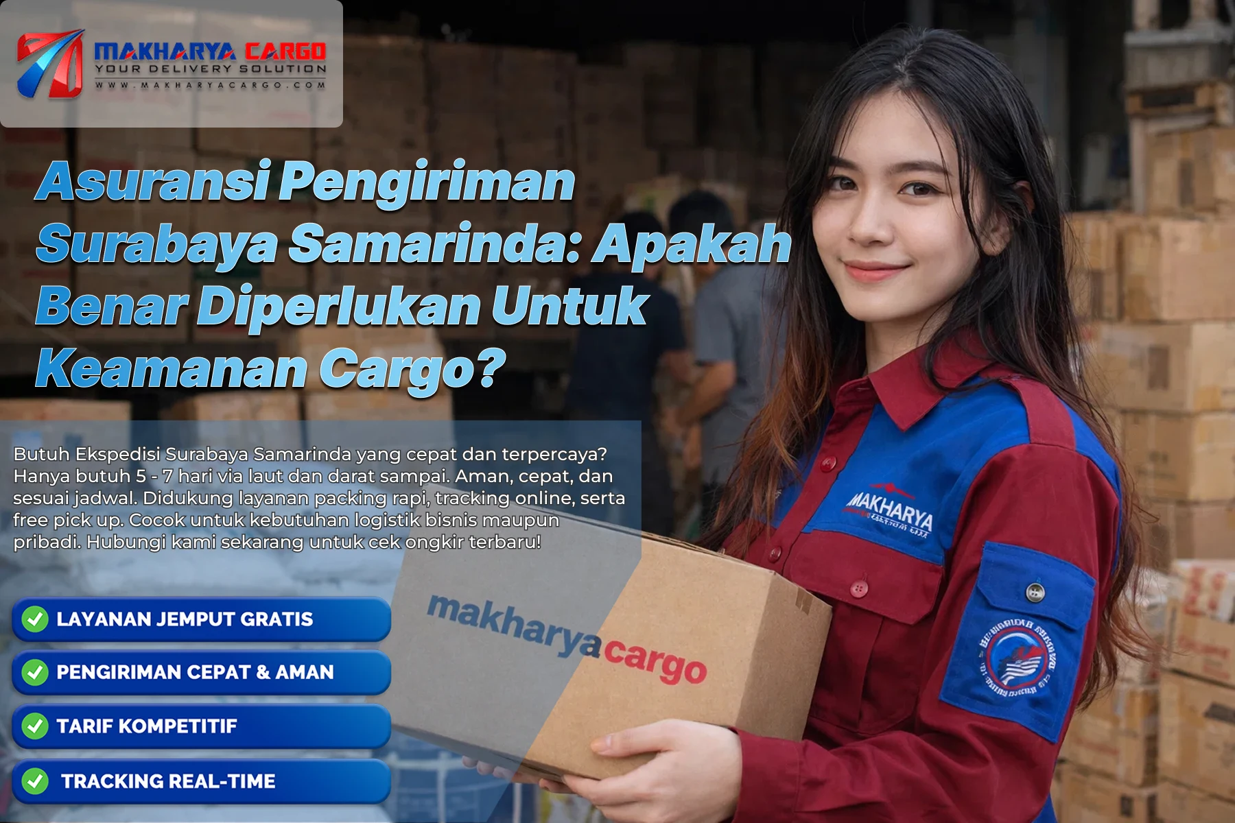 Asuransi pengiriman Surabaya Samarinda untuk melindungi risiko kerusakan barang cargo selama proses pengiriman laut dan darat.