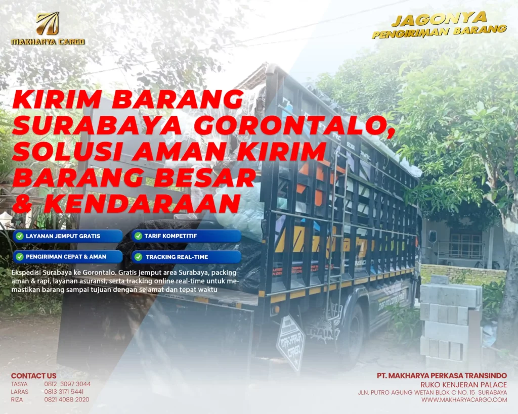 kirim barang surabaya gorontalo mudah dan tenang dengan makharya cargo