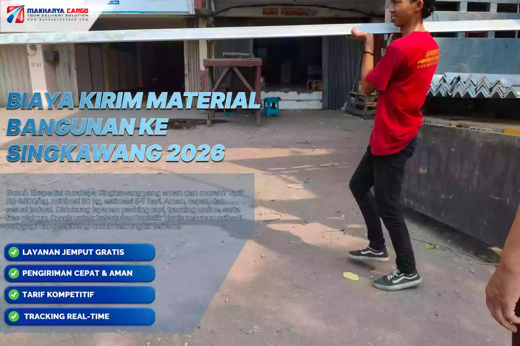 Biaya Kirim Material Bangunan ke Singkawang