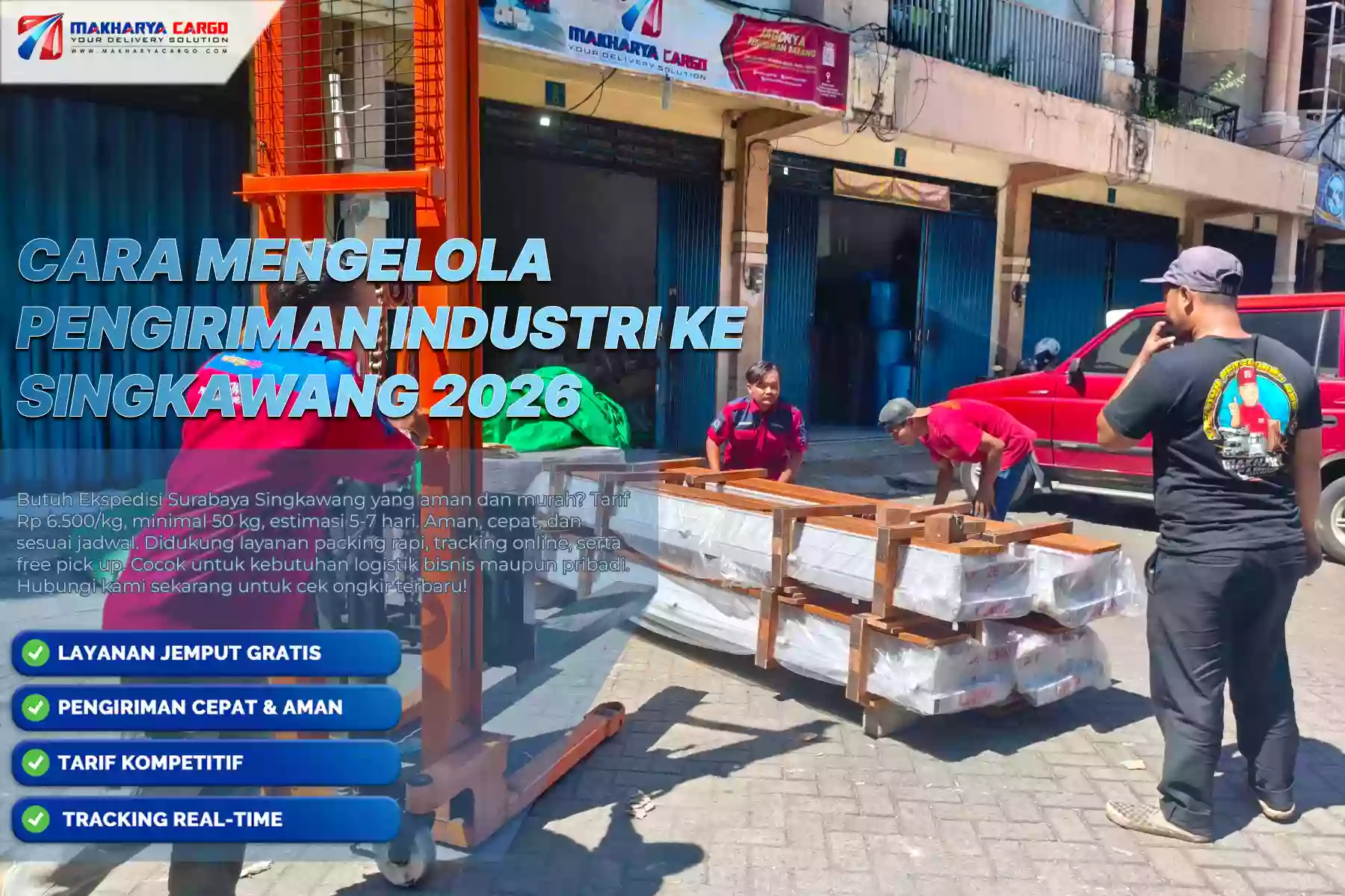 Cara Mengelola Pengiriman Industri ke Singkawang