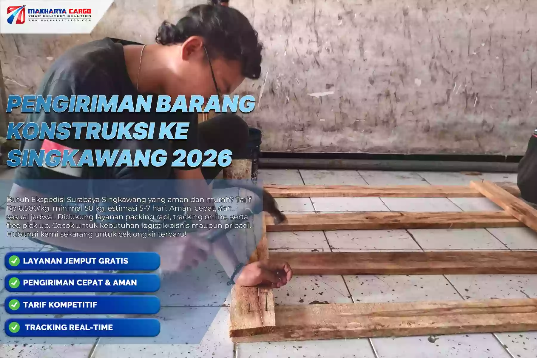 Pengiriman Barang Konstruksi ke Singkawang