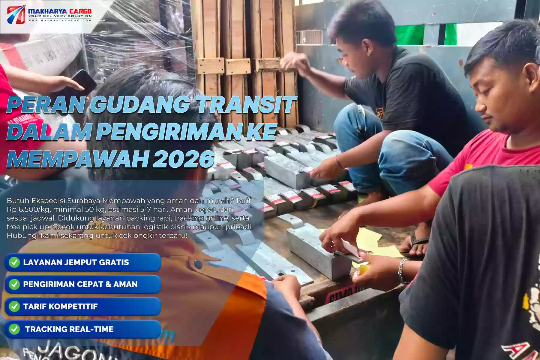 Peran Gudang Transit dalam Pengiriman ke Mempawah