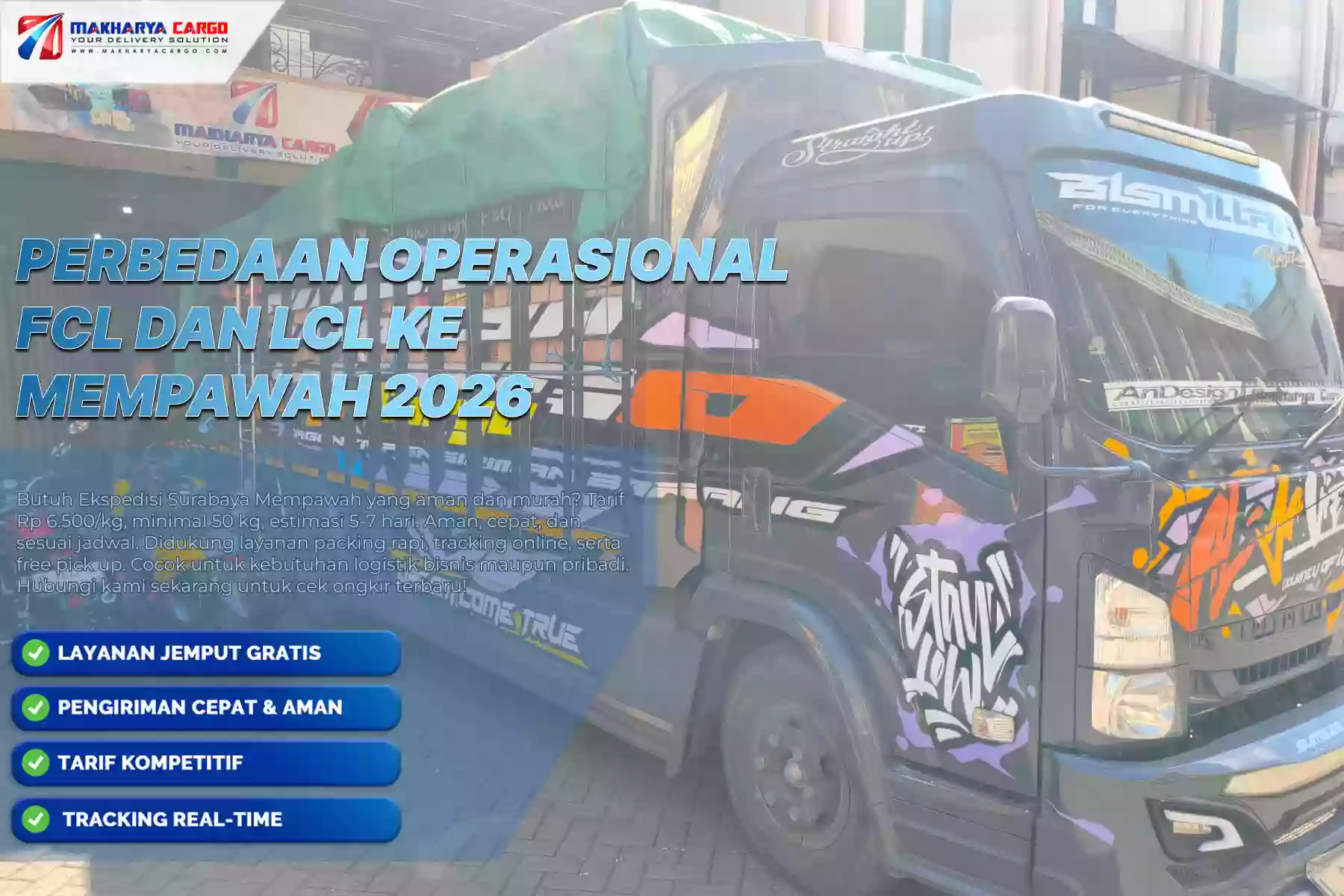 Perbedaan Operasional FCL dan LCL ke Mempawah