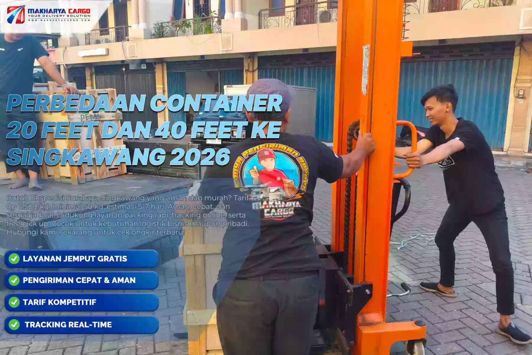 Perbedaan Container 20 Feet dan 40 Feet ke Singkawang
