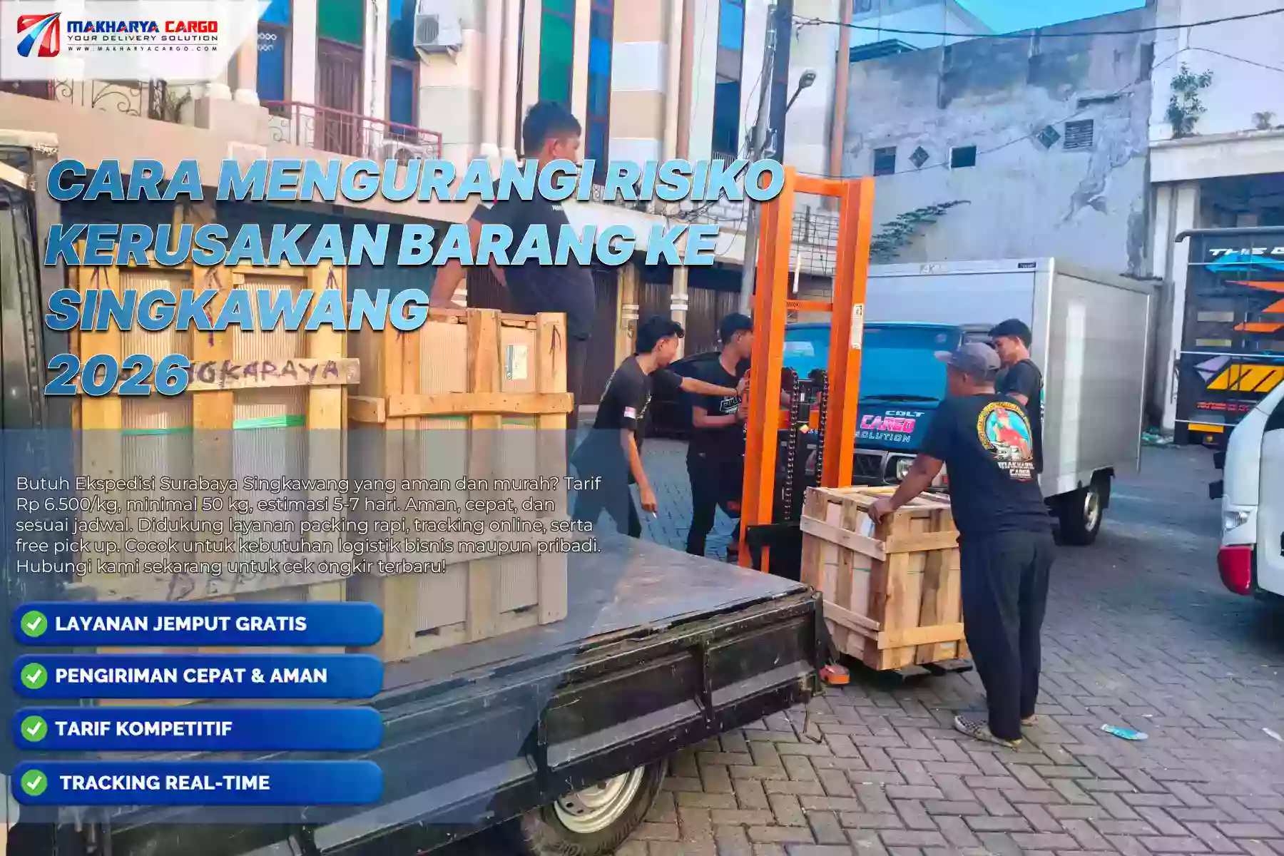 Cara Mengurangi Risiko Kerusakan Barang ke Singkawang