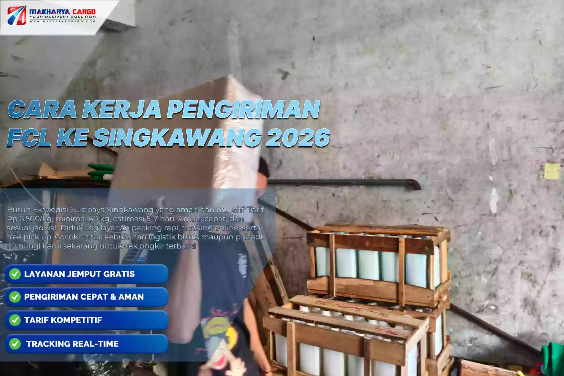 Cara Kerja Pengiriman FCL ke Singkawang