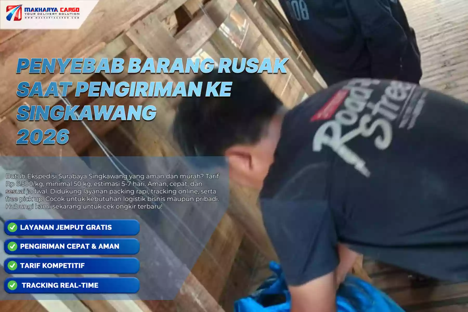 Penyebab Barang Rusak Saat Pengiriman ke Singkawang