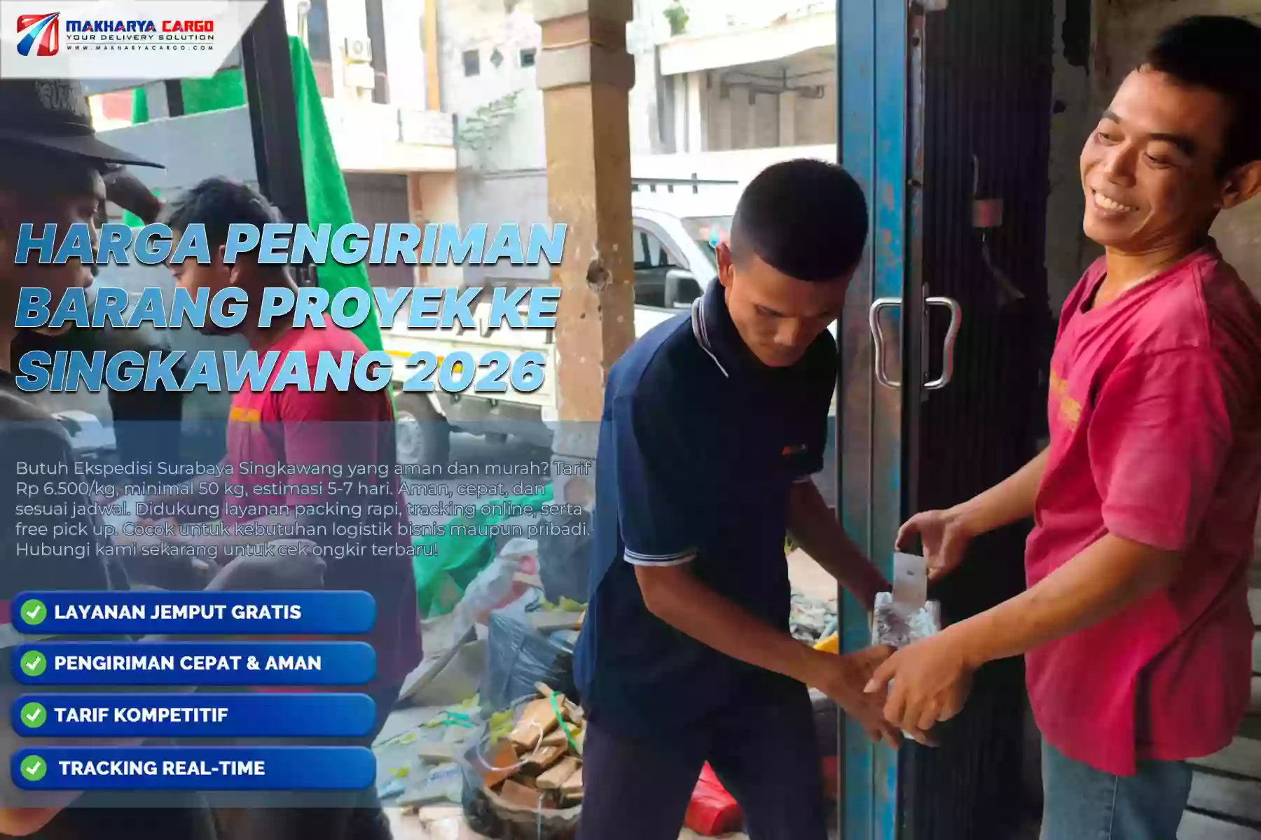 Harga Pengiriman Barang Proyek ke Singkawang
