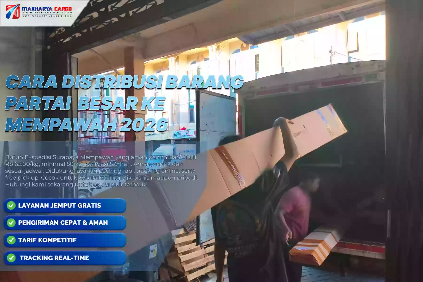 Cara Distribusi Barang Partai Besar ke Mempawah