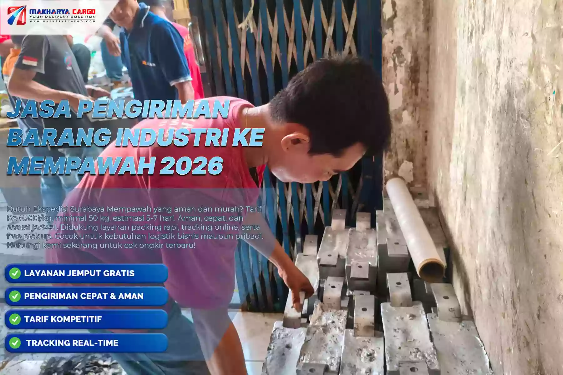 Jasa Pengiriman Barang Industri ke Mempawah