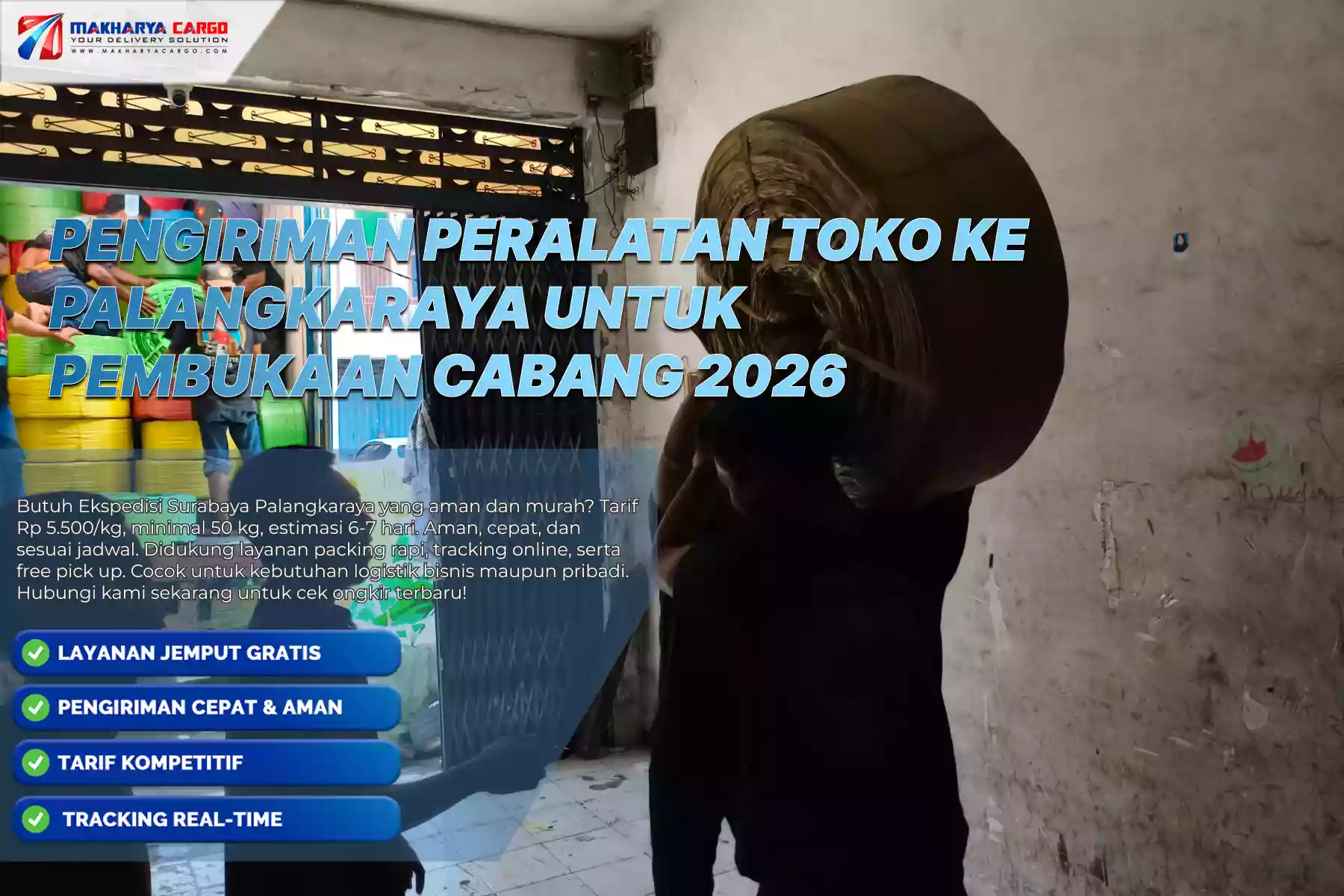 Pengiriman Peralatan Toko ke Palangkaraya untuk Pembukaan Cabang