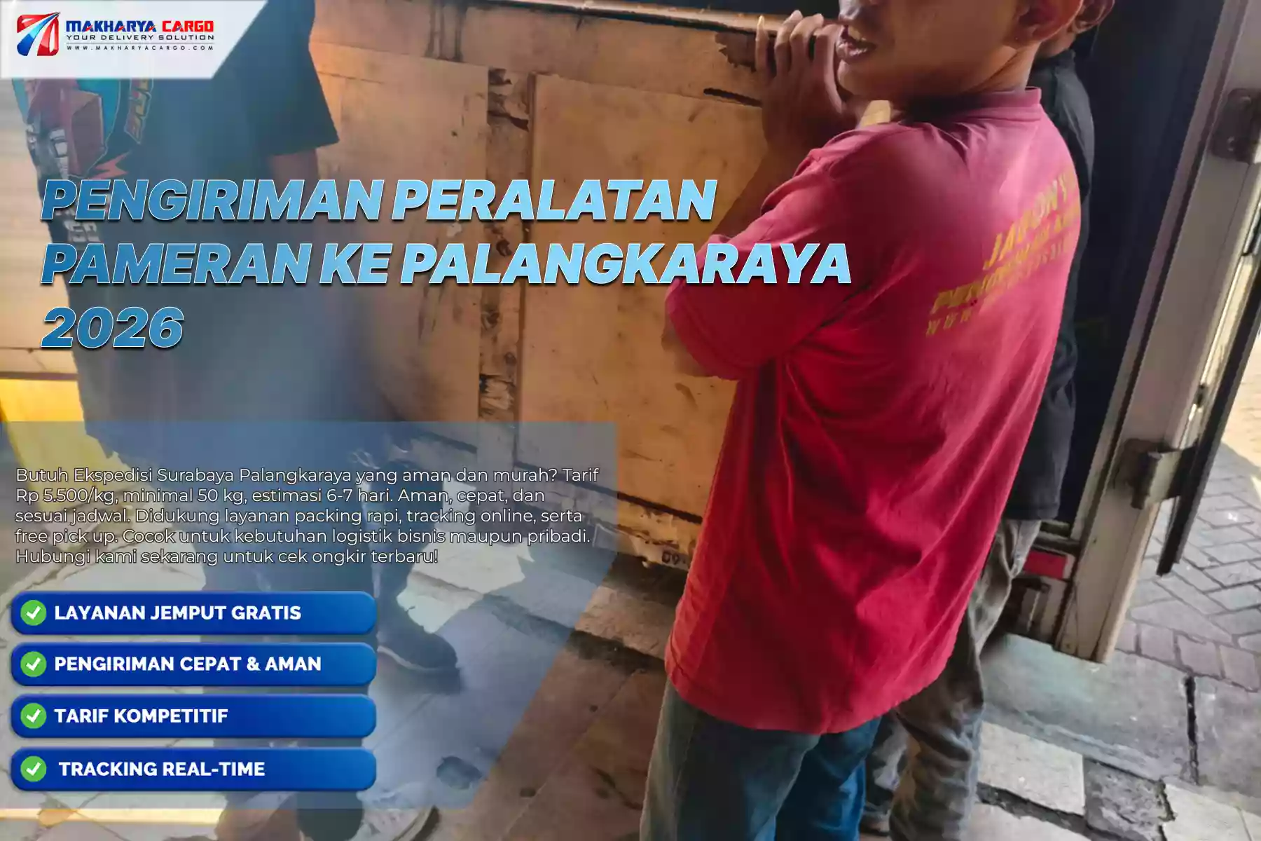 Pengiriman Peralatan Pameran ke Palangkaraya